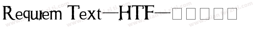 Requiem Text-HTF字体转换